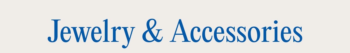 Blue text that says Jewelry & Accessories