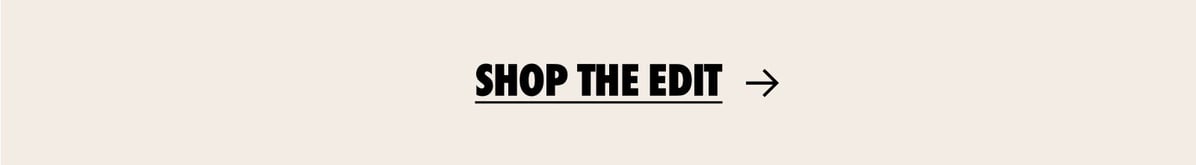 Shop the edit