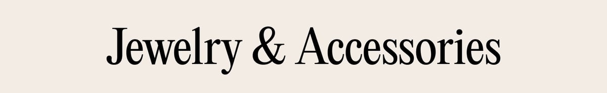 Jewelry & Accessories